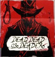 Dead Dead or Deader