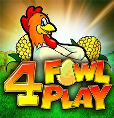 4 Fowl Play slot game
